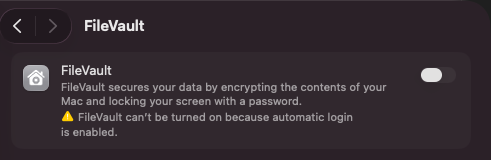 The FileVault switch in System Settings. Here it can't be turned on because automatic login is on.